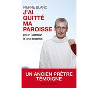 J'ai quitté ma paroisse pour l'amour d'une femme