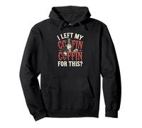 J'ai quitté mon cercueil pour ça ? Sweat à Capuche