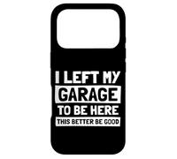 J'Ai quitté Mon Garage Car Lover Mechanic Garage Car Guy Coque pour iPhone 17 Pro