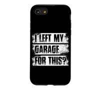 J'Ai quitté Mon Garage pour ça ? Car Lover Mechanic Garage Car Guy Coque pour iPhone SE (2020) / 7/8