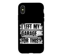 J'Ai quitté Mon Garage pour ça ? Car Lover Mechanic Garage Car Guy Coque pour iPhone X/XS