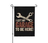 J'AI QUITTÉ MON GARAGE POUR ÊTRE ICI Drapeau de jardin humoristique 30 x 45 cm, bannière double face pour l'ét