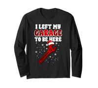 J'Ai quitté Mon Garage pour être Ici Funny Mechanic Christmas Manche Longue