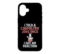 J'Ai raconté Une Blague de Chimie Une Fois Que Je n'ai Pas EU de Professeur de Science de la réaction Coque pour iPhone 16