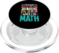 J'ai raison 98% du temps, les 3% restants sont quand je fais des mathématiques PopSockets PopGrip pour MagSafe