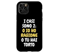 J'Ai Raison tu as tort | Ironiques et drôles Coque pour iPhone 11 Pro