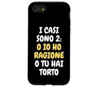 J'Ai Raison tu as tort | Ironiques et drôles Coque pour iPhone SE (2020) / 7/8