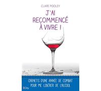 J'ai recommencé à vivre ! - Clare Pooley - City - broché - Témoignage
