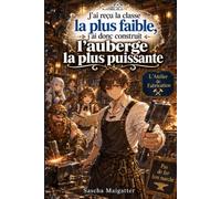 J'ai reçu la classe la plus faible, j'ai donc construit l'auberge la plus puissante: L'Aile de l'Artisanat