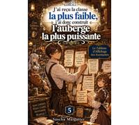 J'ai reçu la classe la plus faible, j'ai donc construit l'auberge la plus puissante: Le Tableau des Aventuriers