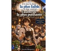 J'ai reçu la classe la plus faible, j'ai donc construit l'auberge la plus puissante: Ragoût de Monstres et Autres Mauvaises Idées
