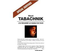 J'ai regardé le diable en face Maud Tabachnik (Auteur)