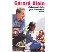 J'ai rencontré des gens formidables