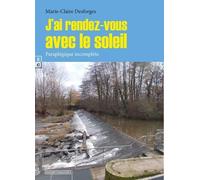 J’AI RENDEZ-VOUS AVEC LE SOLEIL