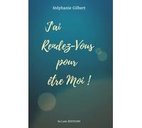J'ai Rendez-Vous pour être Moi !