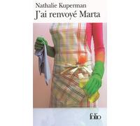 Nathalie Kuperman – J'ai renvoyé Marta – Roman – Poche – Gallimard
