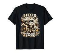 J'Ai réparé Une Chose Trois Autres techniciens de réparation Informatique cassés T-Shirt Graphique avec Valeur
