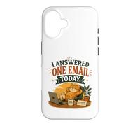 J'Ai répondu à Un courriel Aujourd'hui Coque pour iPhone 16