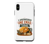 J'Ai répondu à Un courriel Aujourd'hui Coque pour iPhone XS Max