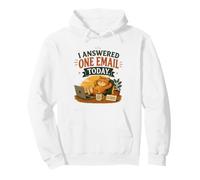 J'Ai répondu à Un courriel Aujourd'hui Sweat à Capuche