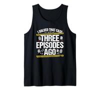 J'Ai résolu Cette Affaire il y a Trois épisodes True Crime Débardeur
