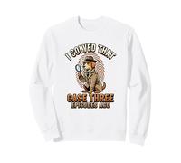 J'Ai résolu Cette Affaire il y a Trois épisodes True Crime Sweatshirt