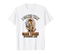 J'Ai résolu Cette Affaire il y a Trois épisodes True Crime T-Shirt
