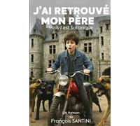 J'ai retrouvé mon père: Mais il est satanique