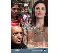 J'ai rêvé d'Arménie