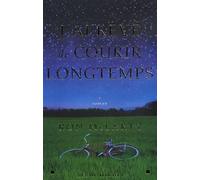 J'ai rêvé de courir longtemps