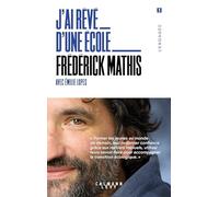 J'ai rêvé d'une école