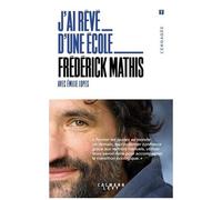 J'ai Rêvé D'une École - Fomer Les Jeunes Au Monde De Demain
