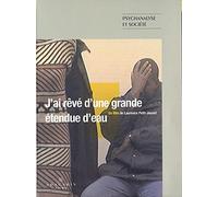 J'Ai révé d'une Grande étendue d'eau