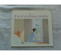 J'ai rêvé d'une rivière