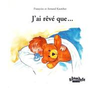 J'ai Rêvé Que