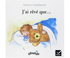 J'ai rêvé que