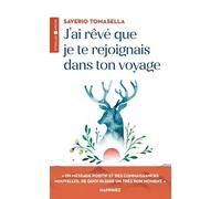 J'ai rêvé que je te rejoignais dans ton voyage