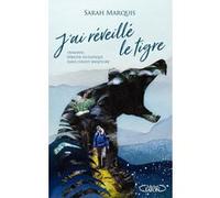 J'ai réveillé le tigre