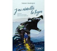 J'ai réveillé le tigre