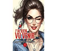 J'ai rien vu venir - Marie Dubrou - Le Lys Bleu - broché - Nouvelles
