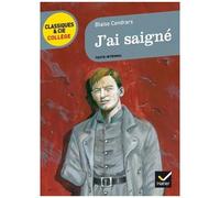 Blaise Cendrars, Sylvie Loignon, Bertrand Louët (dir.) – J'ai Saigné – 1938 – Broché