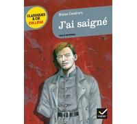 J'ai saigné (B. Cendrars) de Cendrars. Blaise (2012) Poche