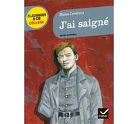 J'ai saigné Blaise Cendrars (Auteur), Sylvie Loignon (Auteur), Bertrand Louët (Direction)