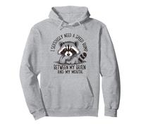 J'ai sérieusement besoin d'un ralentisseur entre mon cerveau et ma bouche Sweat à Capuche