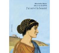 J'ai servi la beauté - Murielle Szac - Doucey Bruno - broché - Roman