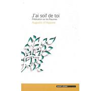 J'ai soif de toi: Prédication sur les Psaumes