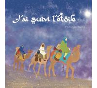 J'ai suivi l'étoile
