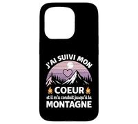 J'Ai Suivi Mon Coeur Et Il m'a Conduit Jusqu'à La Montagne Coque pour iPhone 15 Pro