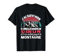 J'ai Suivi Mon Coeur Et Il M'a Conduit Jusqu'à La Montagne T-Shirt