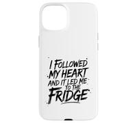 J'ai suivi mon cœur et il m'a mené au frigo Coque pour iPhone 15 Plus